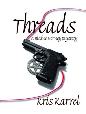 cover image of Threads, a Blaine Horney Mystery